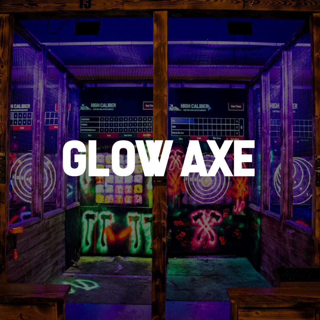 Glow Axe - (NEW! On Friday nights)